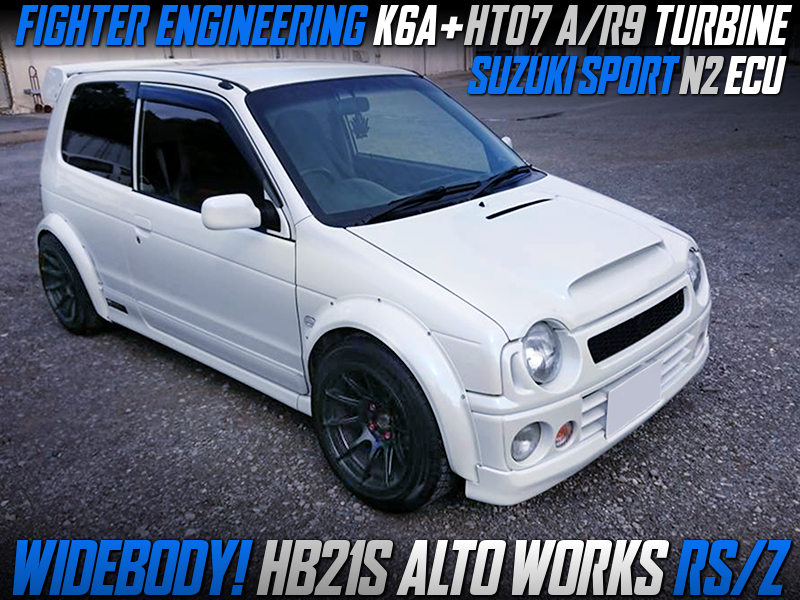 FIGHTER K6A with HT07 TURBO INSTALLED HB21S ALTO WORKS RSZ WIDEBODY.