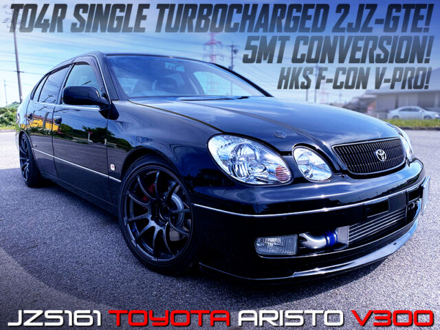 2JZ-GTE with TO4R SINGLE turbo And 5MT CONVERTED into an ARISTO V300.