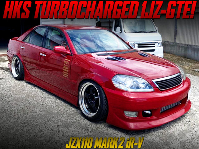 HKS TURBOCHARGED JZX110 MARK2 iR-V.