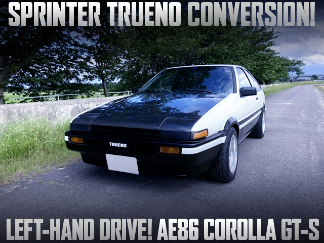 LEFT HAND DRIVE AE86 GTS to TRUENO CONVERSION.