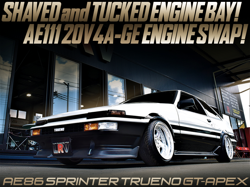 AE111 4AG SWAP and SHAVED and TUCKED MODIFIED AE86 TRUENO.