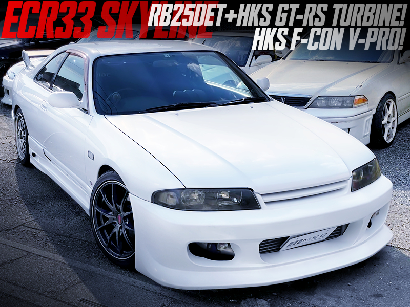 RB25DET with GT-RS turbo and F-CON V-PRO into ECR33 SKYLINE 2-DOOR.