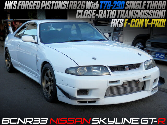 T78-29D SINGLE TURBOCHARGED RB26 With HKS PISTONS into R33 GT-R.