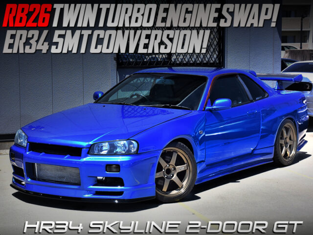 RB26 TWINTURBO and ER34 5MT CONVERSION into HR34 SKYLINE GT.