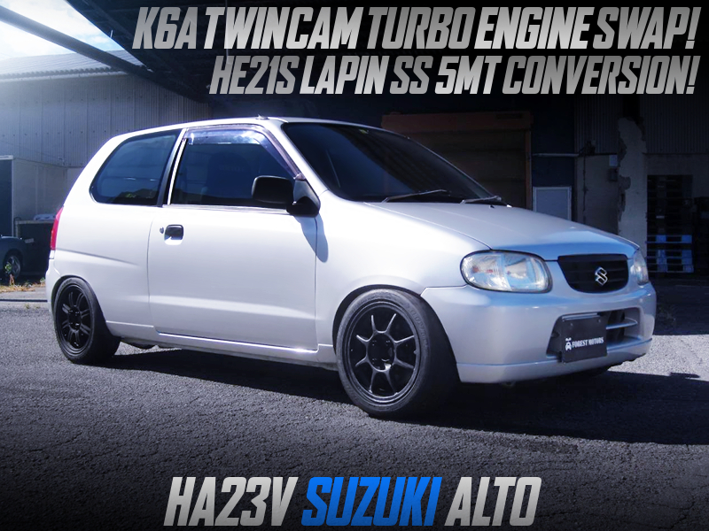 K6A TWINCAM TURBO ENGINE and LAPIN SS 5MT SWAPPED HA23V ALTO 3-DOOR.