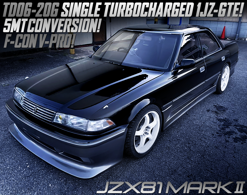 1JZ-GTE with TD06-20G turbo and F-CON V-PRO MODIFIED JZX81 MARK 2.