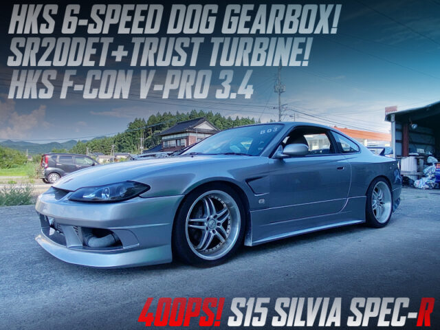 SR20DET with TRUST TURBINE and HKS DOG GEARBOX into S15 SILVIA SPEC-R.