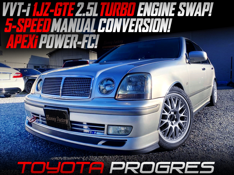 1JZ-GTE TURBO and 5MT SWAPPED TOYOTA PROGRES.