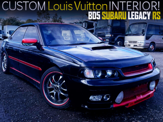 BD5 subaru LEGACY RS of CUSTOM Louis Vuitton INTERIOR.
