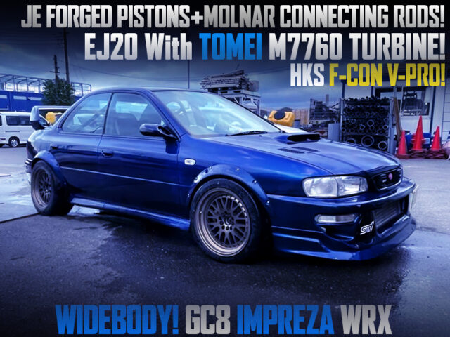 EJ20 With TOMEI M7760 TURBO into GC8 IMPREZA WRX WIDEBODY.