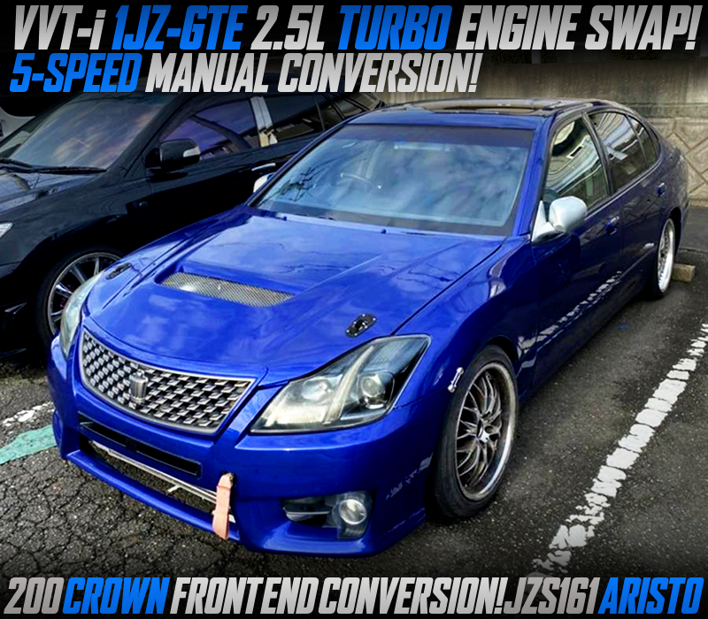 VVTi 1JZ-GTE TURBO and 5MT SWAPPED JZS161 ARISTO with 200 CROWN FRONT END CONVERSION.