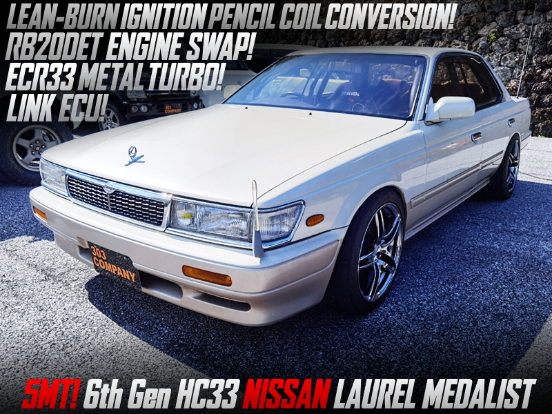 RB20DET ENGINE SWAP with R33 METAL TURBO and LEAN-BURN COILS MODIFIED HC33 LAUREL.