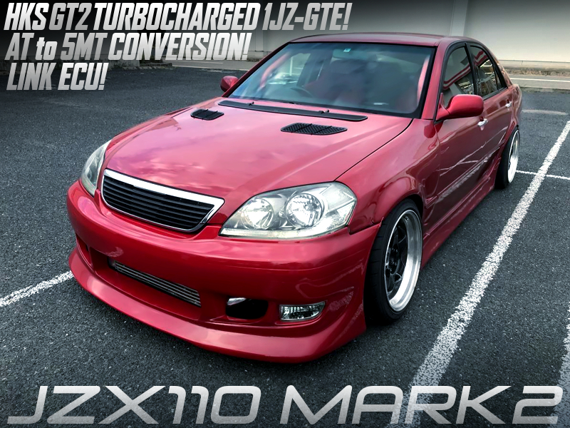HKS GT2 TURBOCHARGED 1JZ-GTE with LINK ECU and 5MT CONVERSION MODIFIED JZX110 MARK 2 iR-V.