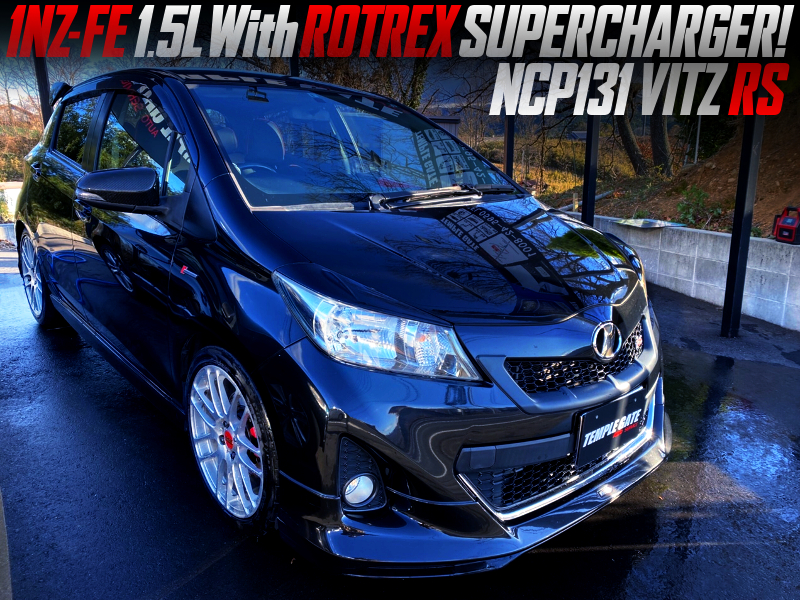 ROTREX SUPERCHARGED 1NZ-FE into NCP131 VITZ RS.