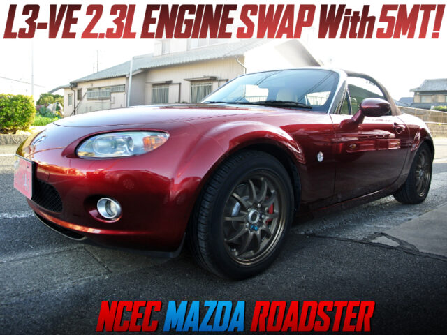 L3-VE 2.3L ENGINE SWAP with 5MT into NCEC ROADSTER.