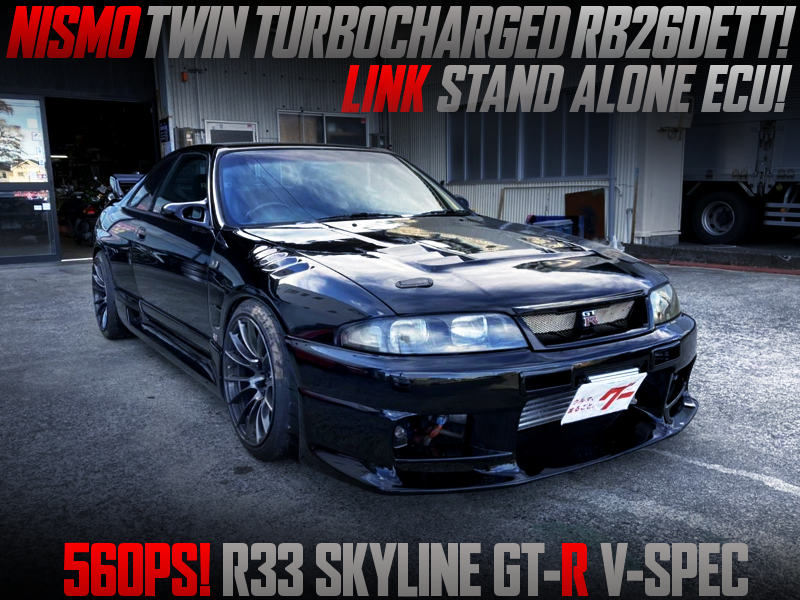 RB26 With NISMO TURBOS and LINK ECU into R33 GT-R V-SPEC.