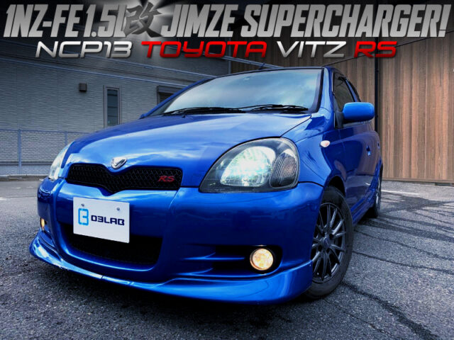 JIMZE SUPERCHARGED 1NZ-FE With 4AT into NCP13 VITZ RS.