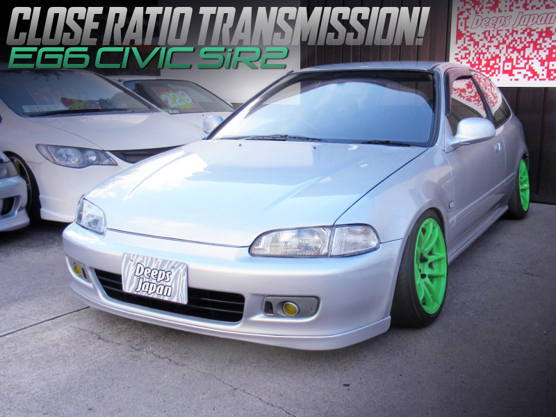 CLOSE RATIO TRANSMISSION INSTALLED to STANCE EG6 CIVIC SiR2.