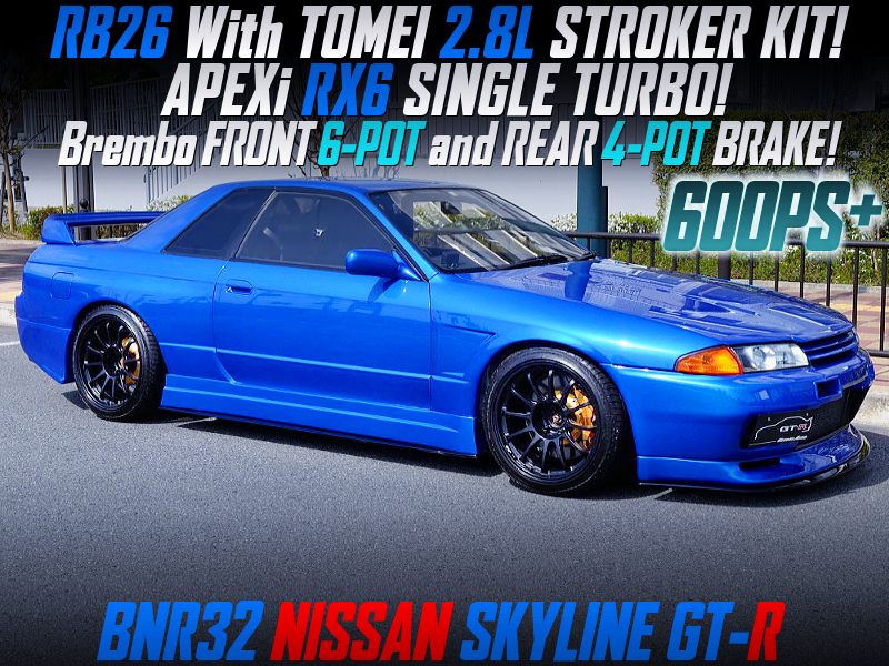TOMEI 2.8L STROKED RB26 with APEXi RX6 SINGLE TURBO into BLUE R32 GTR.