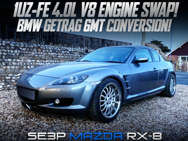 1UZ 4.0L V8 SWAP with BMW GETRAG 6MT into SE3P RX-8.