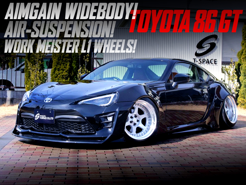 AIR-SUSPENSION and AIMGAIN WIDEBODY MODIFIED ZN6 TOYOTA 86GT.