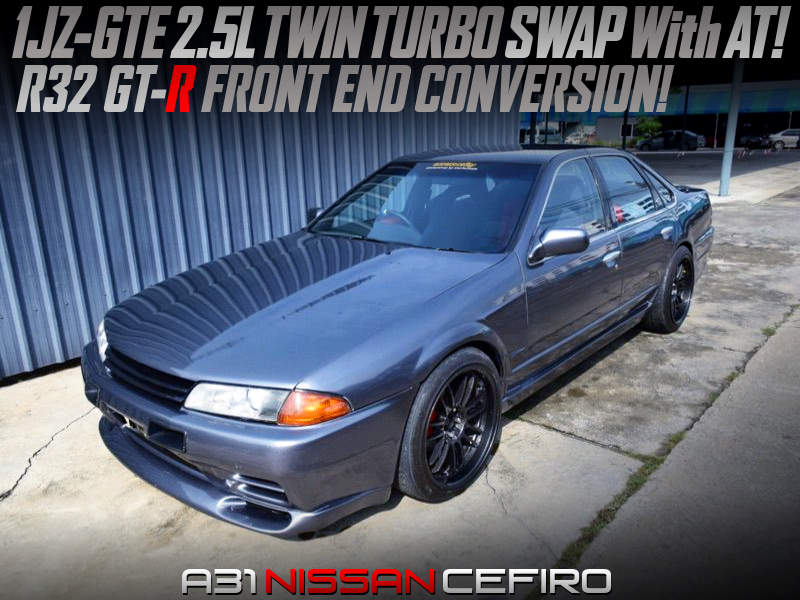 R32GTR FRONT END CONVERSION,1JZ-GTE TWIN TURBO SWAP with AT into A31 CEFIRO.