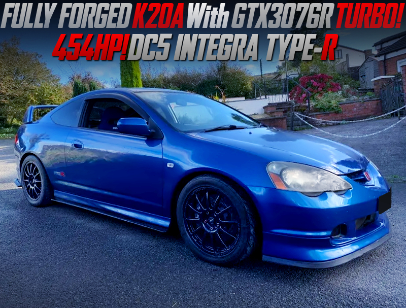 FULLY FORGED K20A With GTX3076R TURBO into DC5 INTEGRA TYPE-R.
