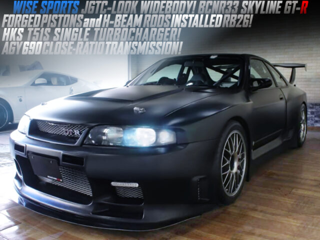 T51S SINGLE TURBOCHARGED, HOLINGER 6-SPEED SEQUENTIAL. WISE SPORTS JGTC-LOOK WIDE BODIED R33 SKYLINE GT-R.