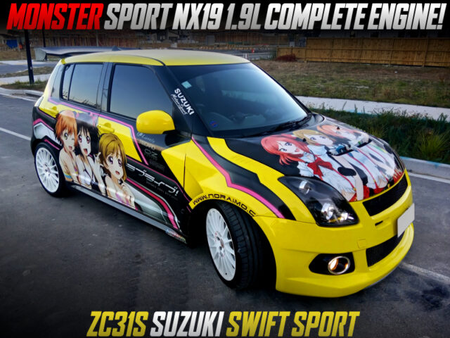 ITASHA LOVE LIVE WRAPPED, MONSTER SPORT NX19 1.9L COMPLETE ENGINE into ZC31S SWIFT SPORT.