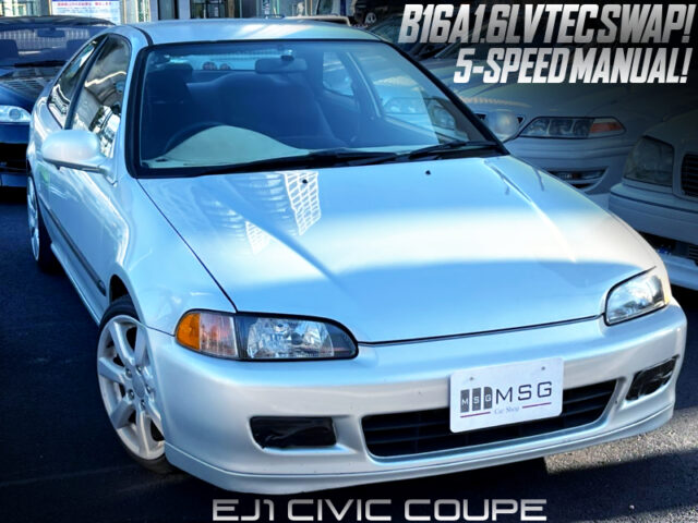 B16A 1.6L VTEC SWAP with 5MT into EJ1 CIVIC COUPE.
