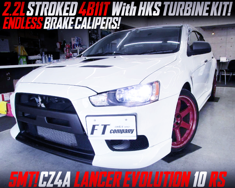 2.2L STROKED 4B11T With HKS TURBO KIT into CZ4A EVO 10 RS.