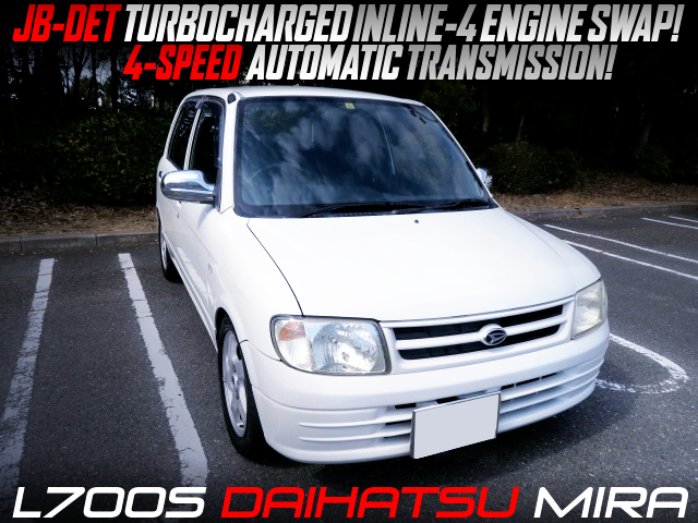JB-DET TURBOCHARGED INLINE-4 ENGINE SWAP With 4AT into L700S MIRA 5-DOOR.