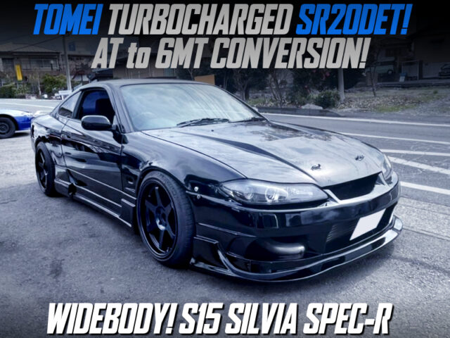 SR20DET With TOMEI TURBO into WIDEBODY S15 SILVIA SPEC-R.