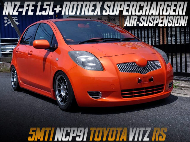 Air SUSPENSION and ROTREX SUPERCHARGED 1NZ-FE into NCP91 VITZ RS.
