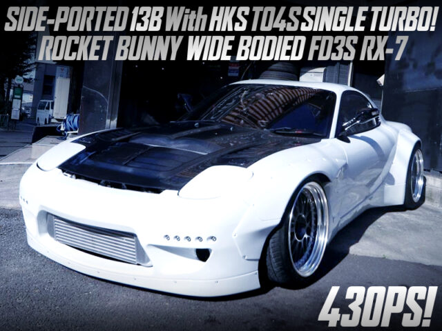 ROCKET BUNNY WIDE BODIED, TO4S SINGLE TURBOCHARGED FD3S RX7.