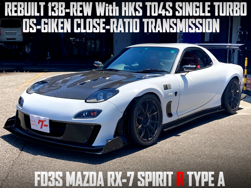 TO4S SINGLE TURBOCHARGED and CLOSE RATIO GEARBOX into FD3S MAZDA RX-7 SPIRIT R TYPE A.