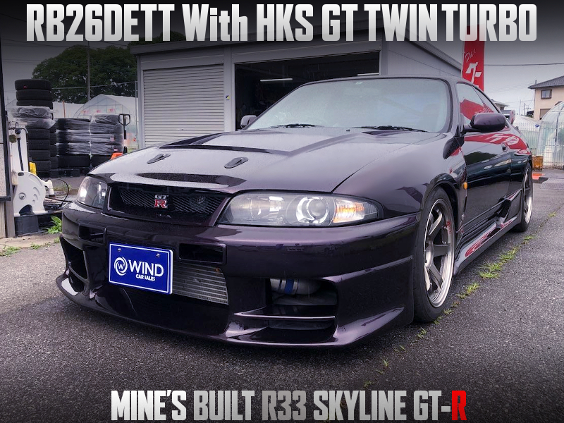 RB26 With HKS GT TWIN TURBO into R33 GT-R Built by MINE'S.