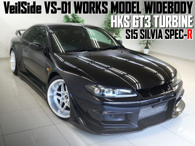 VeilSide VS-D1 WIDE BODIED, HKS GT3 TURBOCHARGED SR20DET into S15 SILVIA SPEC-R.