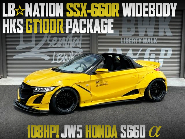 HKS GT100R PACKAGE and LB NATION SSX-660R WIDEBODY modified set up to JW5 HONDA S660.