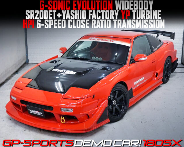 G-SONIC EVOLUTION WIDE BODIED,YP TURBINE and HPI 6MT into GP-SPORTS DEMO CAR 180SX. 