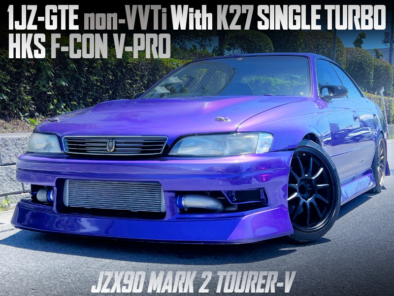 1JZ-GTE non-VVTi With K27 SINGLE TURBO and HKS SILVER PRO ECU into JZX90 MARK 2 TOURER-V.