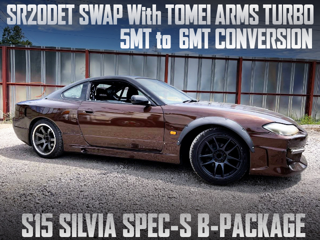 5MT to 6MT CONVERSION, SR20DET SWAP With TOMEI ARMS TURBO into S15 SILVIA.