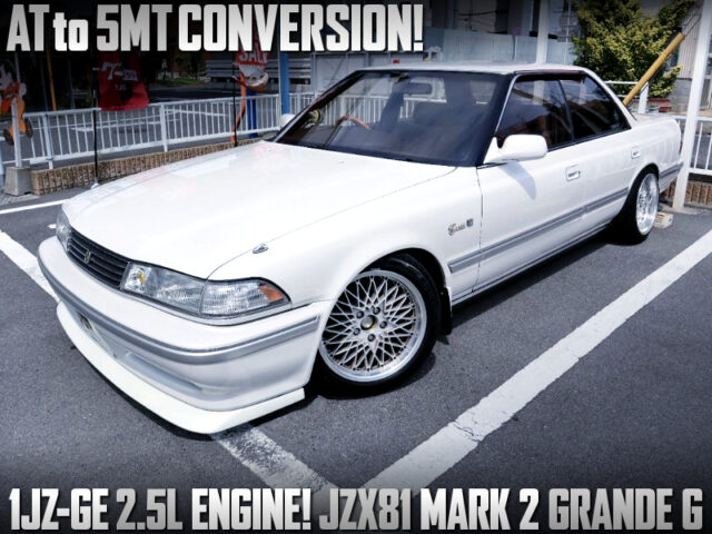 JZX81 MARK 2 GRANDE G With 5MT CONVERSION.