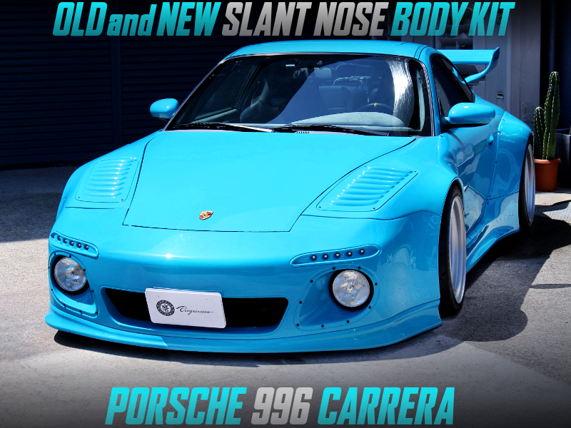 OLD and NEW SLANT NOSE WIDE BODIED PORSCHE 996 CARRERA.