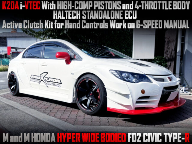 M and M HONDA WIDE BODIED, Active Clutch on 6MT, K20A With ITBs and HALTECH ECU into FD2 CIVIC TYPE-R.
