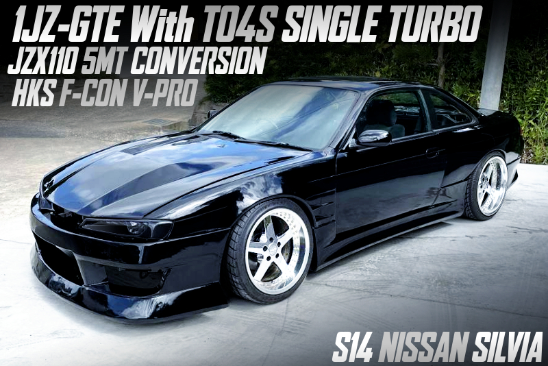 TO4S SINGLE TURBOCHARGED 1JZ-GTE ENGINE SWAPPED S14 SILVIA.