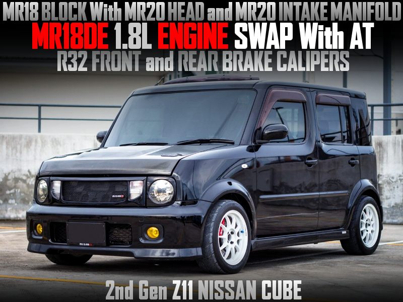 MR18DE 1.8L ENGINE SWAP With AT into Z11 NISSAN CUBE.