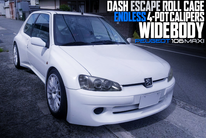 DASH ESCAPE ROLL CAGE and ENDLESS 4-POT BRAKE MOFIFIED PEUGEOT 106 MAXI WIDEBODY.