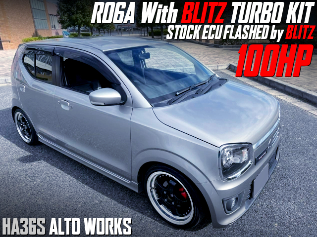 R06A With BLITZ TURBO KIT and BLITZ FLASHED ECU into HA36S ALTO WORKS,
