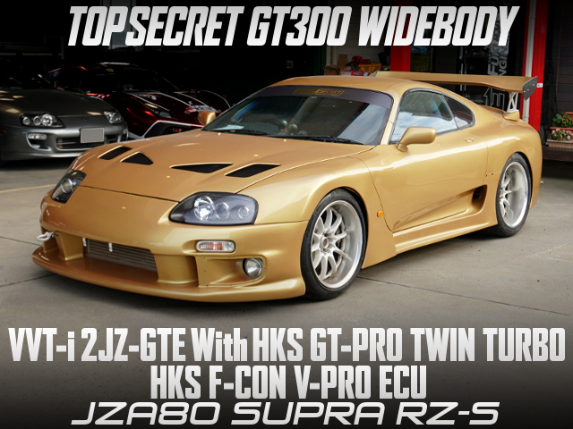 GOLD PAINTED, TOPSECRET GT300 WIDE BODIED, HKS GT-PRO TWIN TURBO of JZA80 SUPRA RZ-S.